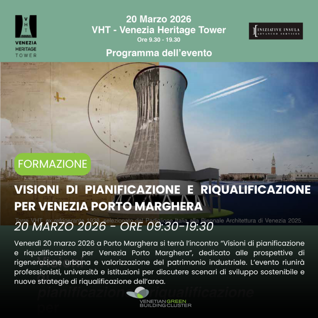 Evento Visioni di Pianificazione e Riqualificazione per Venezia Porto Marghera